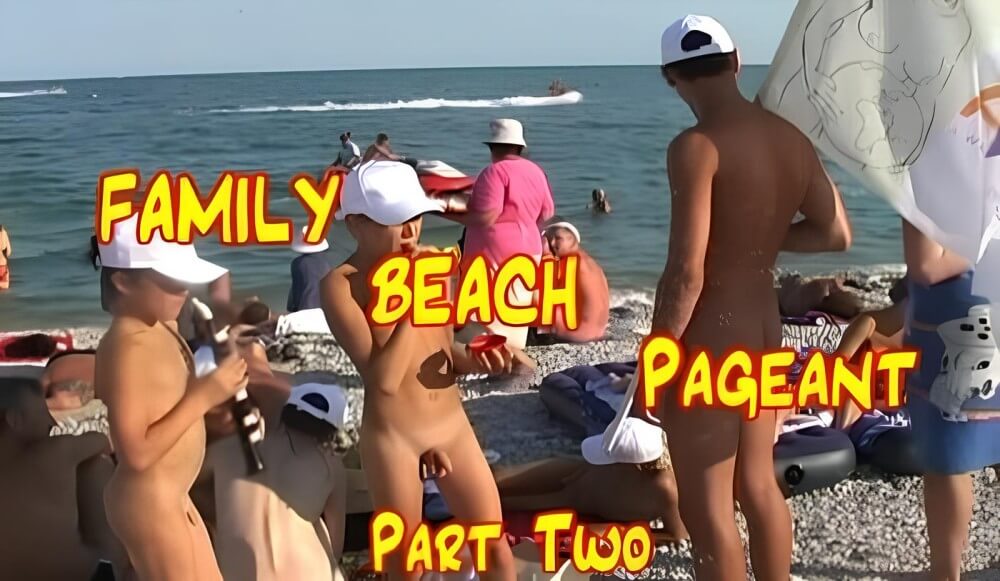 Enature - Family Beach Pageant part two - Must always be without clothes