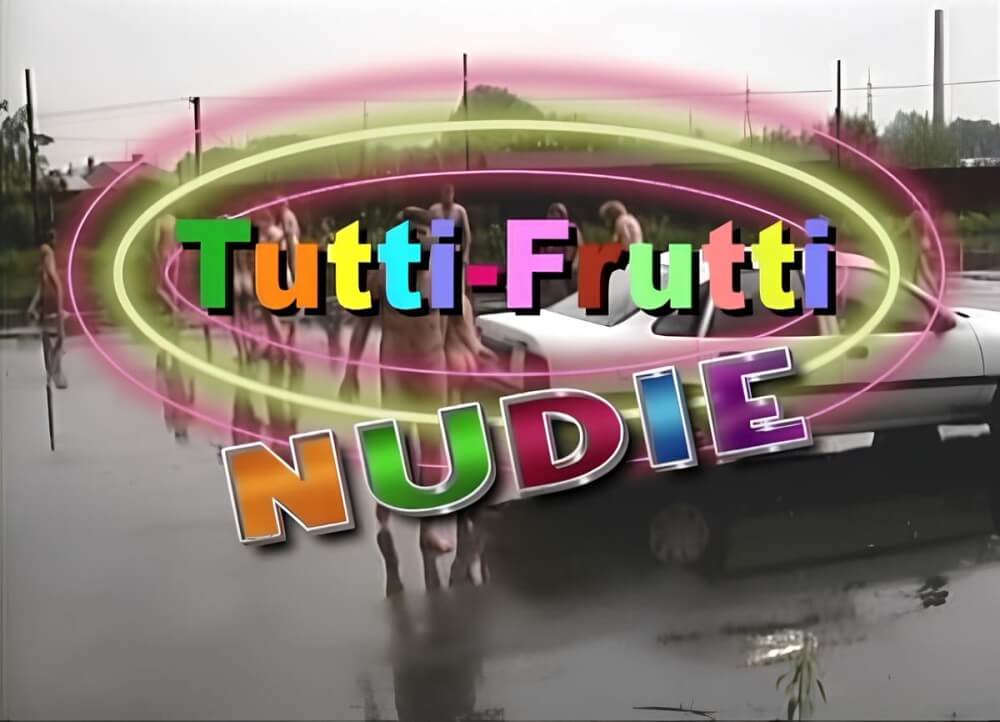 Tutti Frutti Nudie - The desire to be closer to nature and without clothes