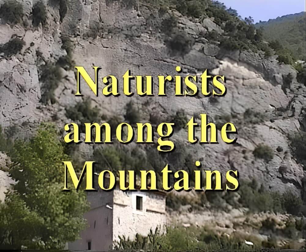 Enature - Naturists Among The Mountains - Naturists love openness and freedom